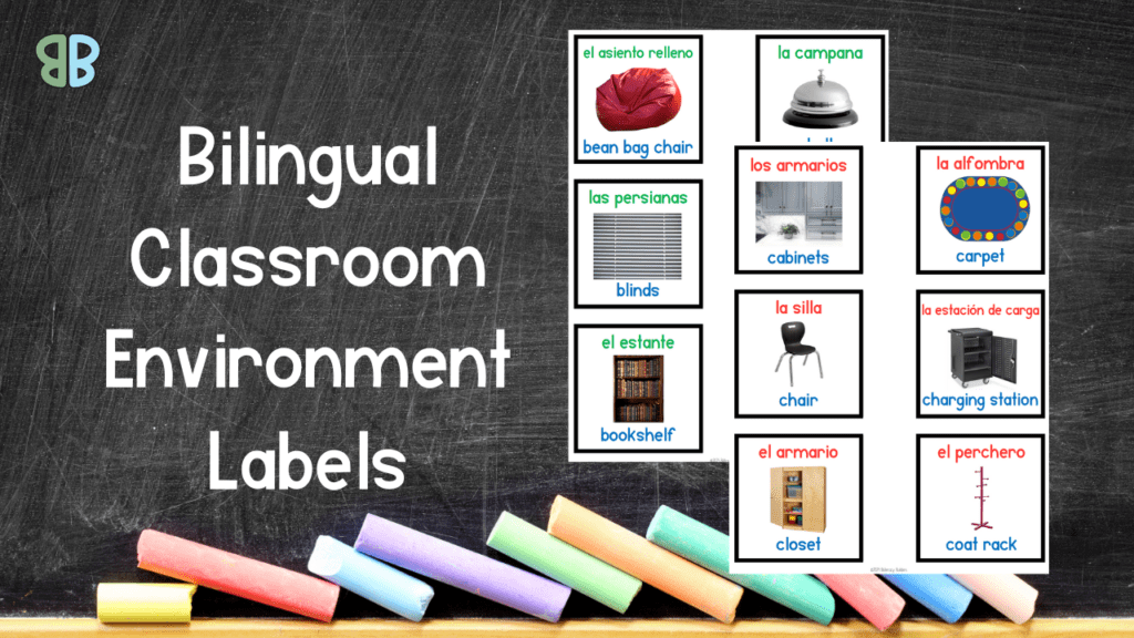 biliteracy builders bilingual classroom environment labels