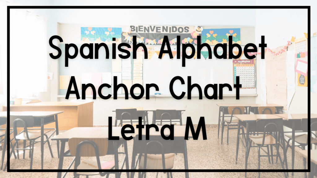 spanish laphabet anchor chart letra m